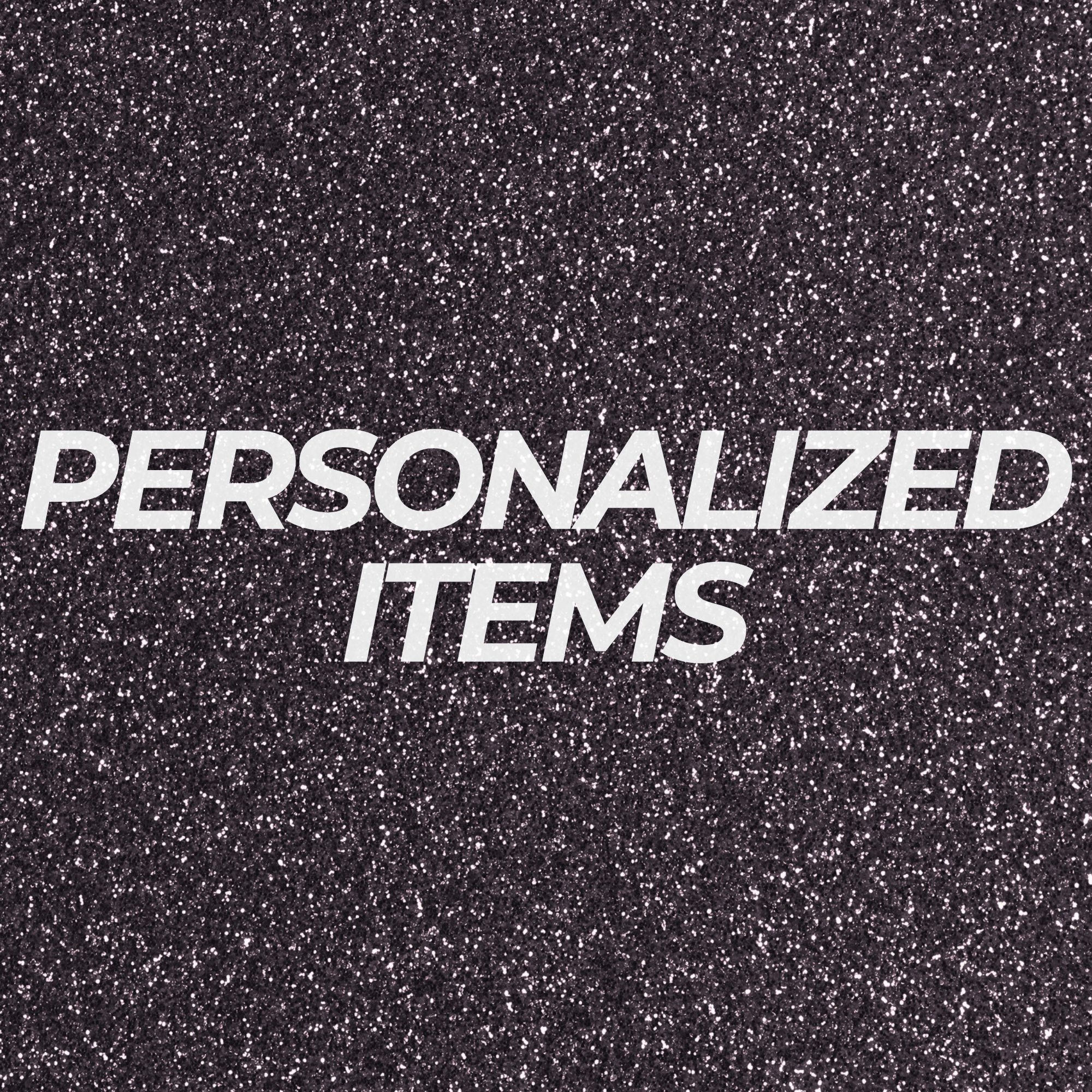 Personalized Items