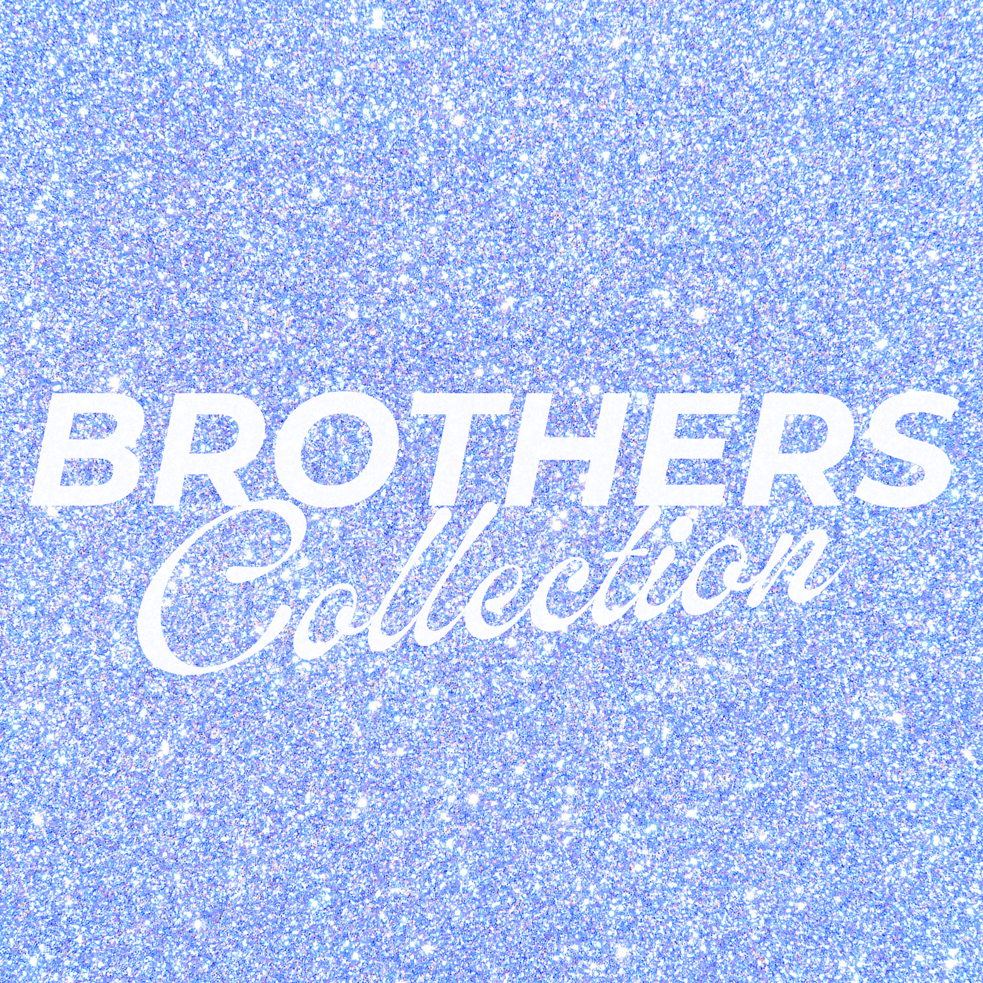 The Brothers Collection