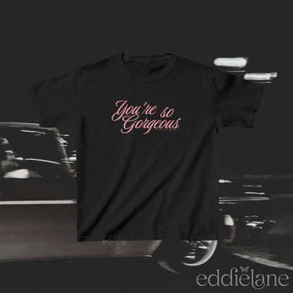 The You're So Gorgeous Baby Tee