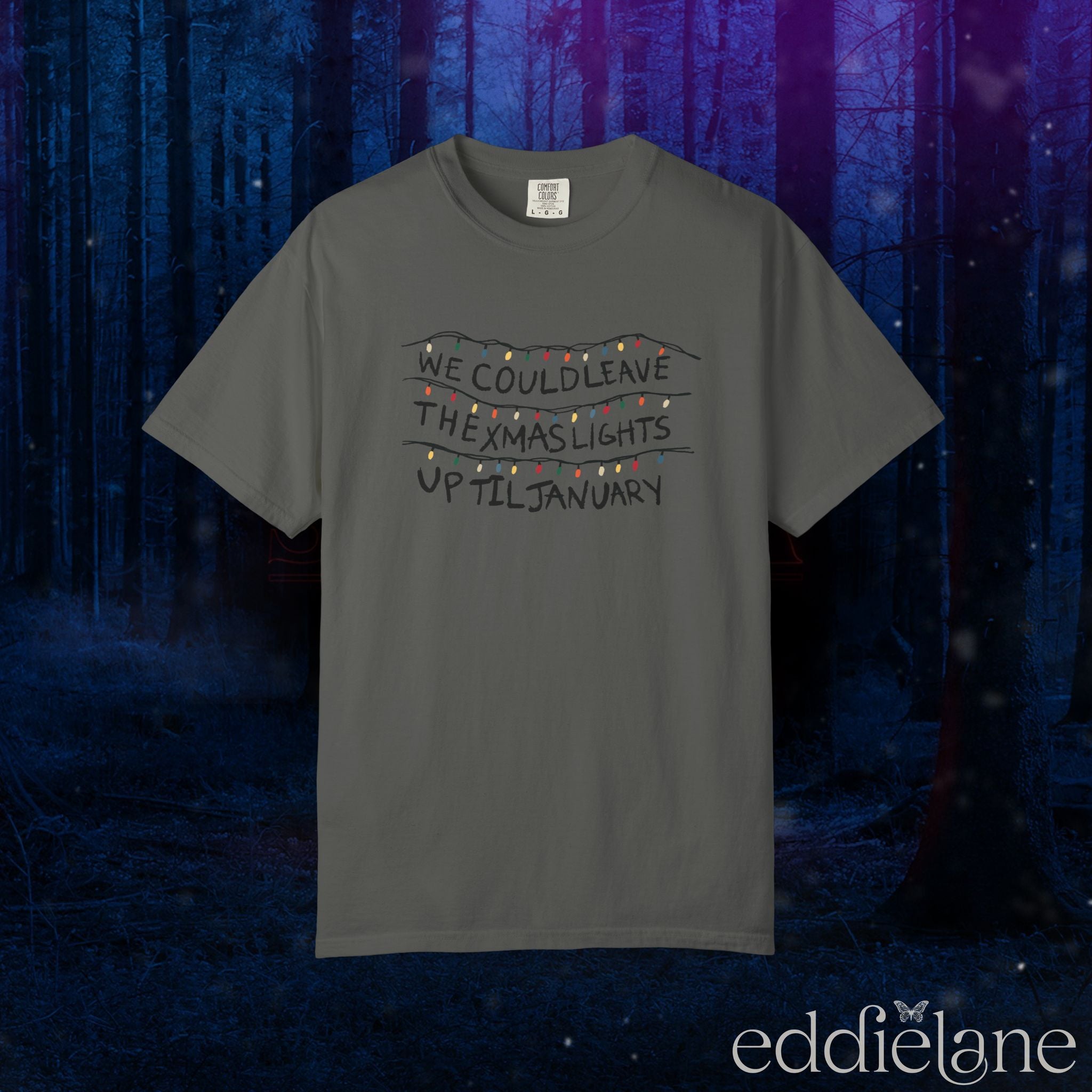 The Leave The Xmas Lights Up Tee