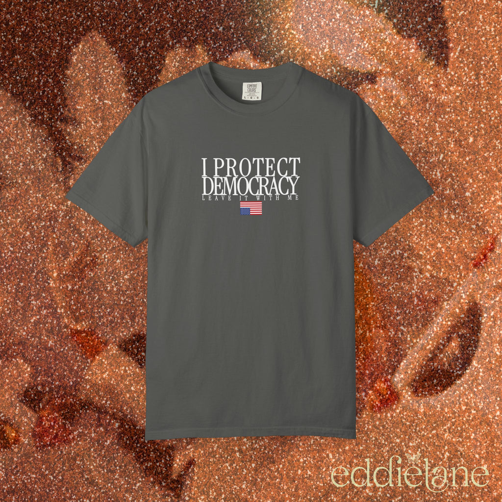 The I Protect Democracy Tee
