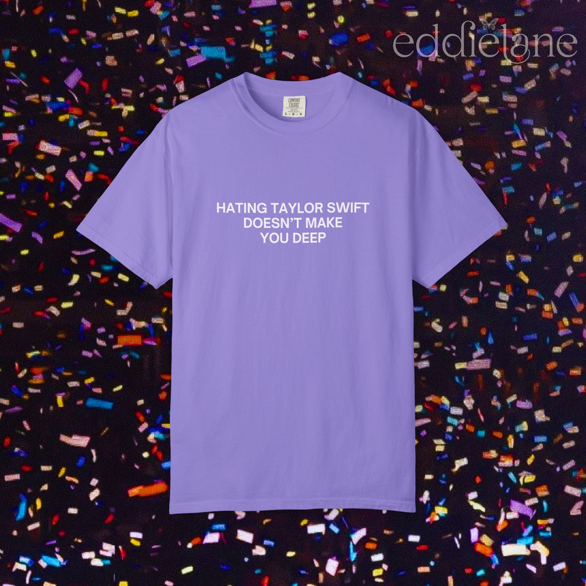 Hating Doesn't Make You Deep Tee