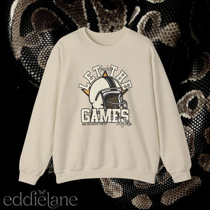 The Let The Games Begin Crewneck Sweatshirt