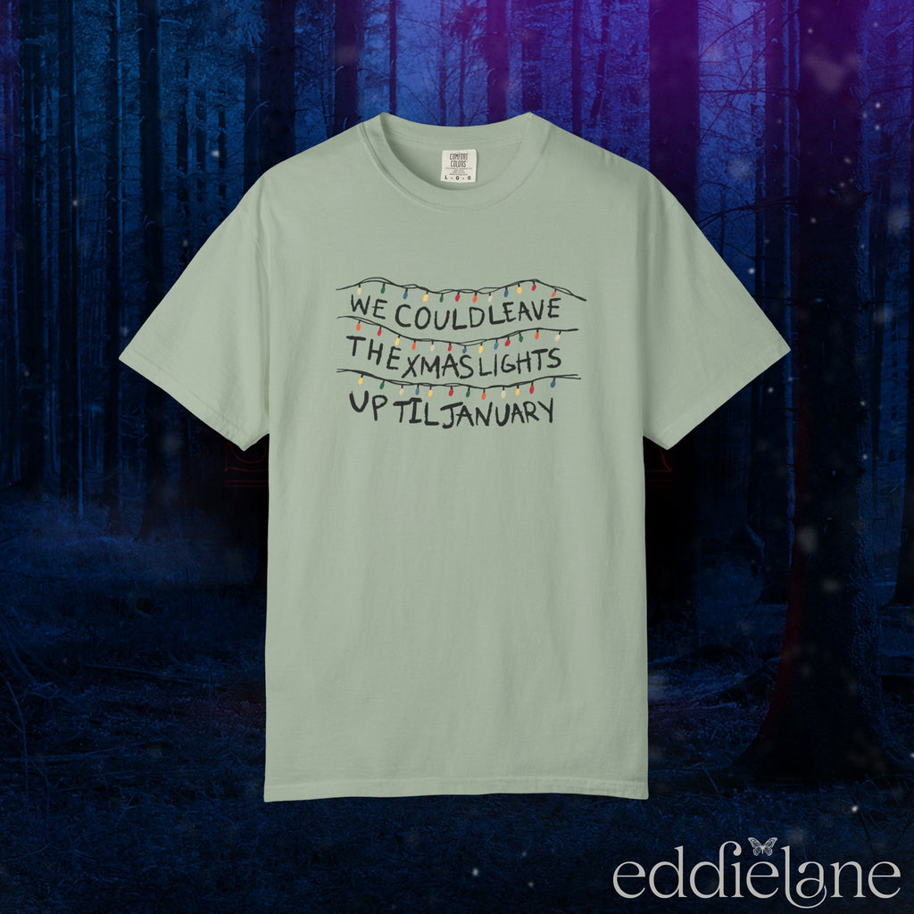 The Leave The Xmas Lights Up Tee