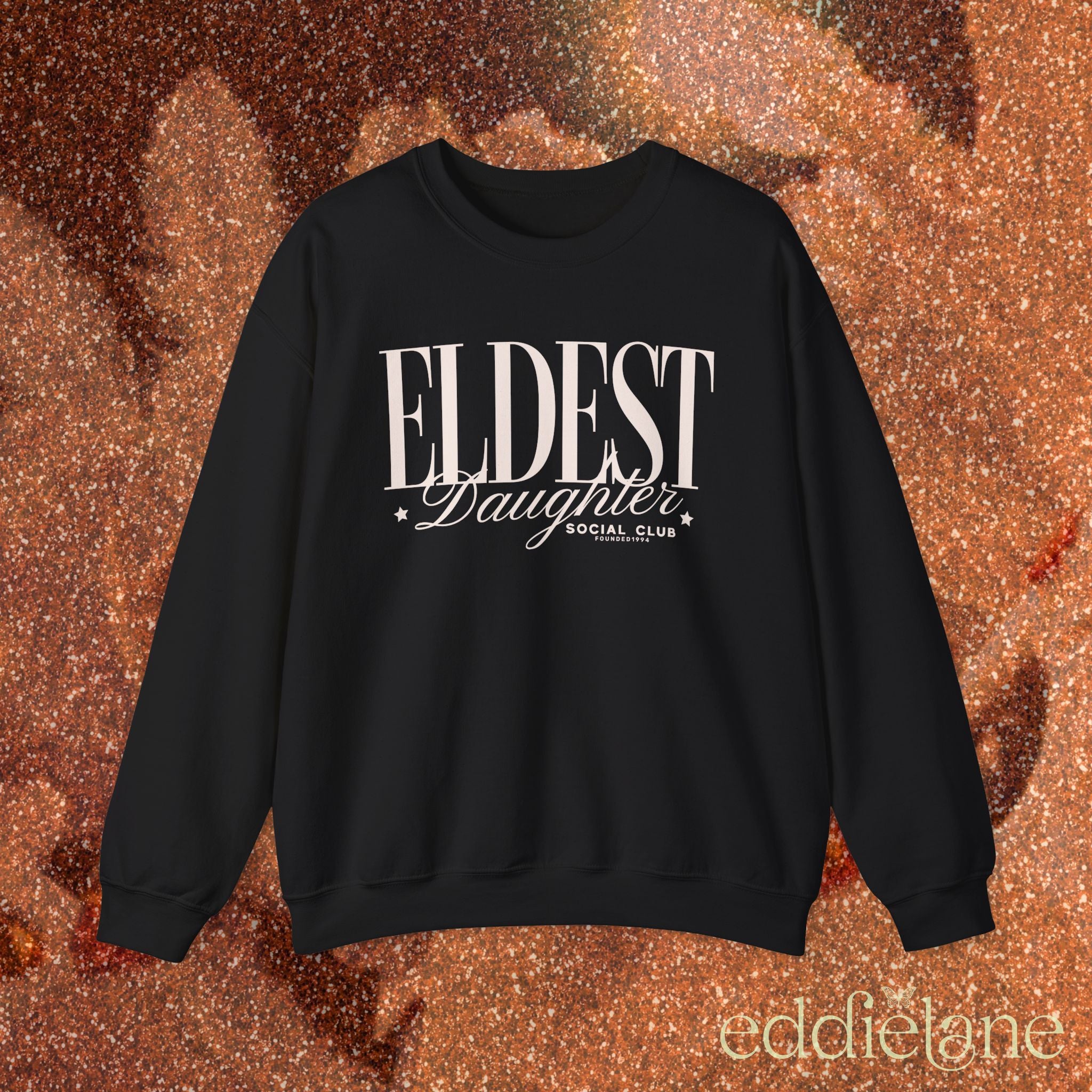 The Custom Eldest Daughter Social Club Sweatshirt