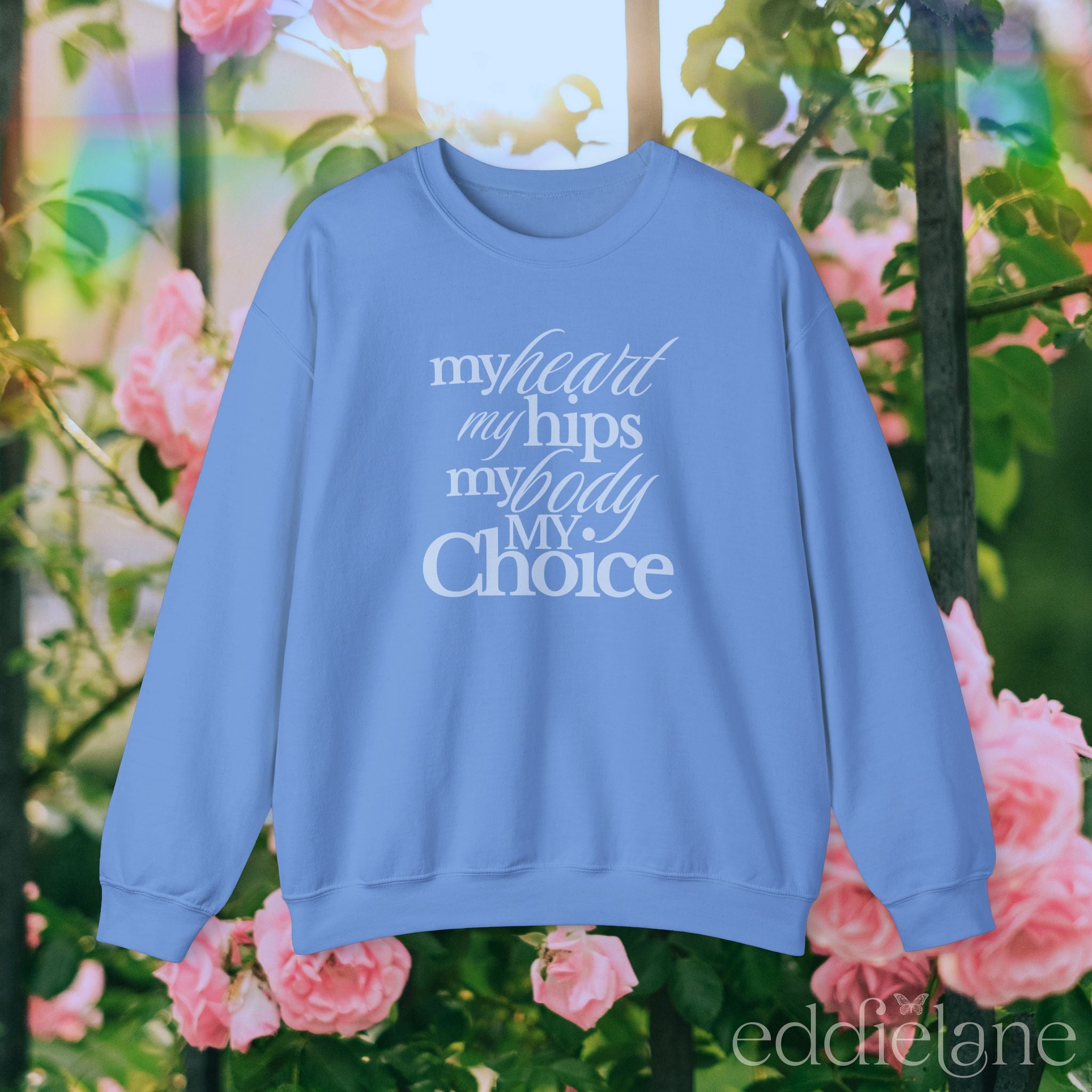 The My Body My Choice Sweatshirt