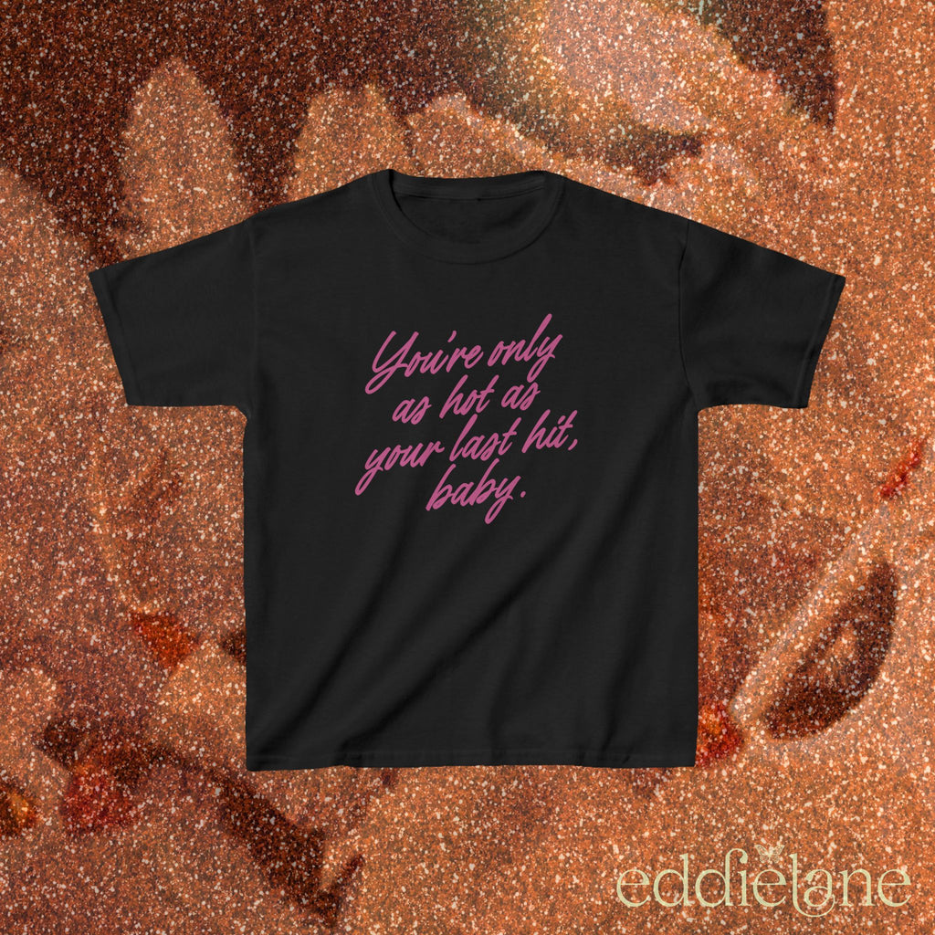 The Only As Hot Baby Tee