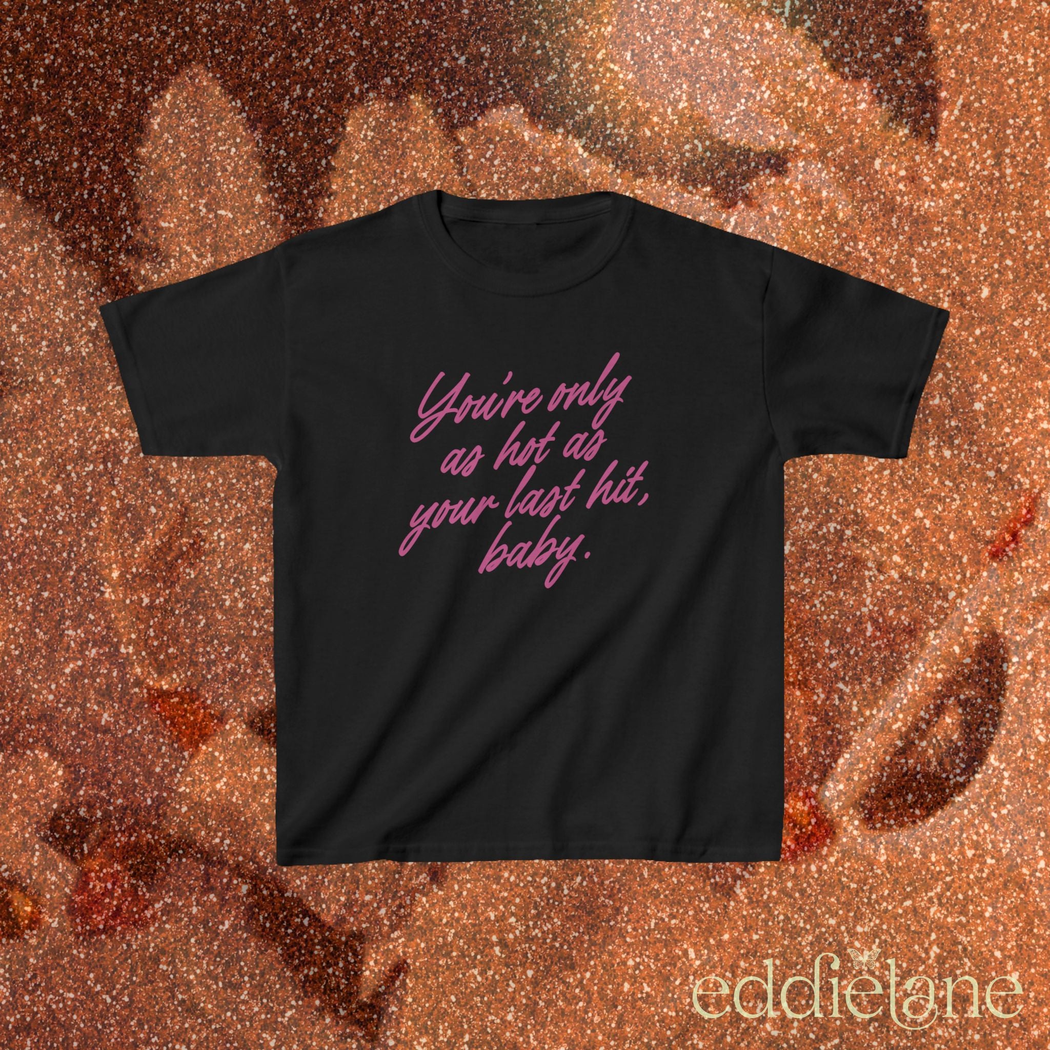 The Only As Hot Baby Tee