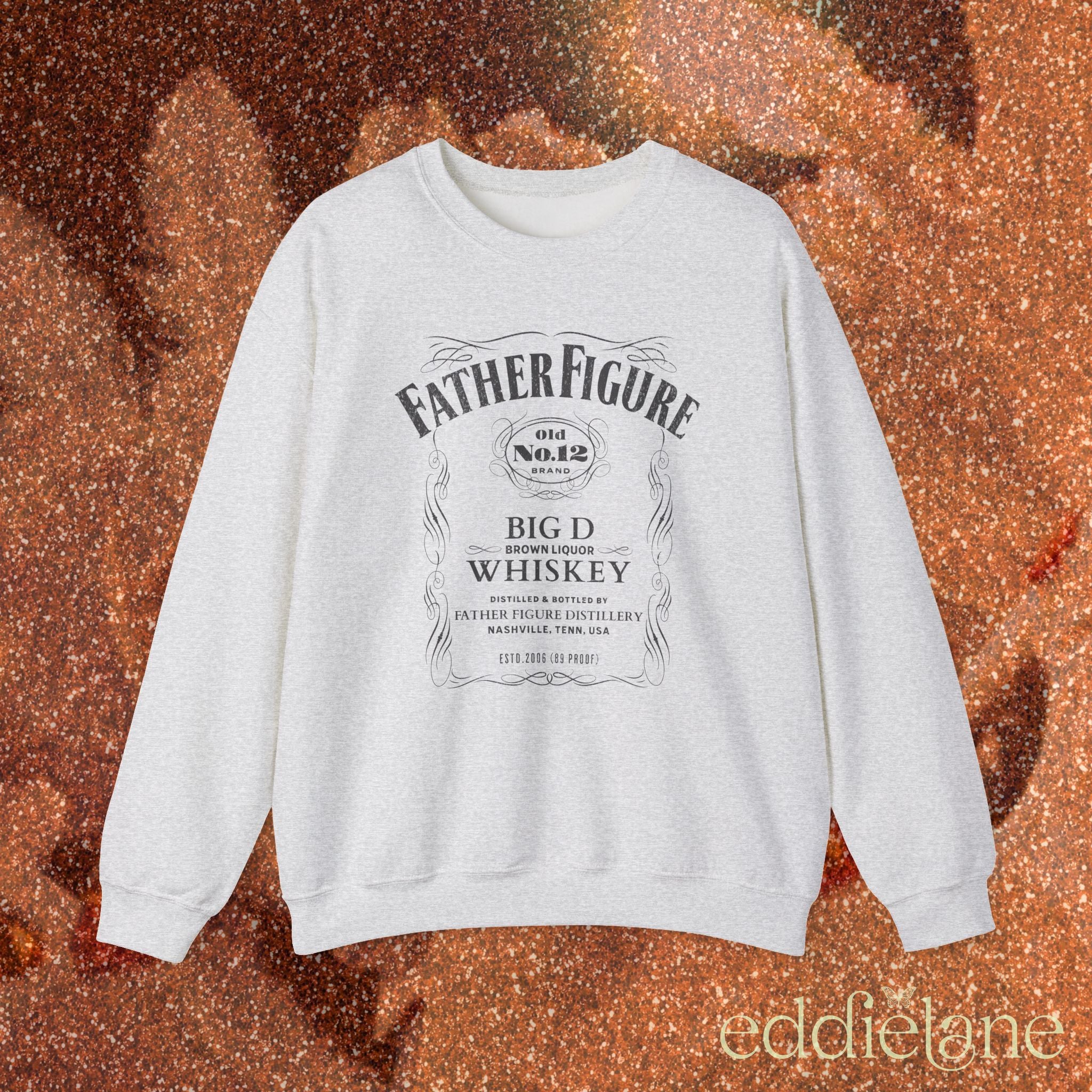 The Father Figure Whiskey Sweatshirt