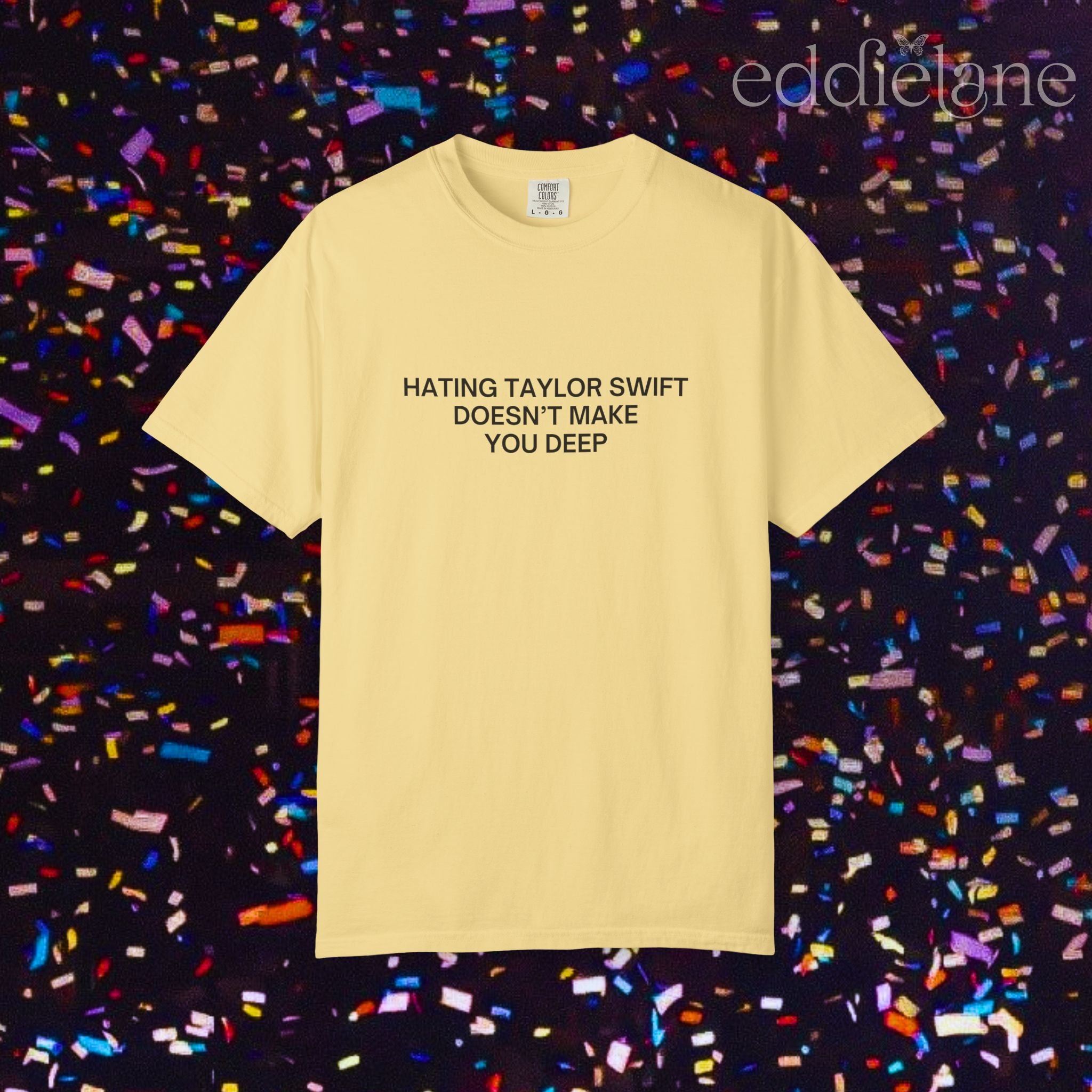 Hating Doesn't Make You Deep Tee