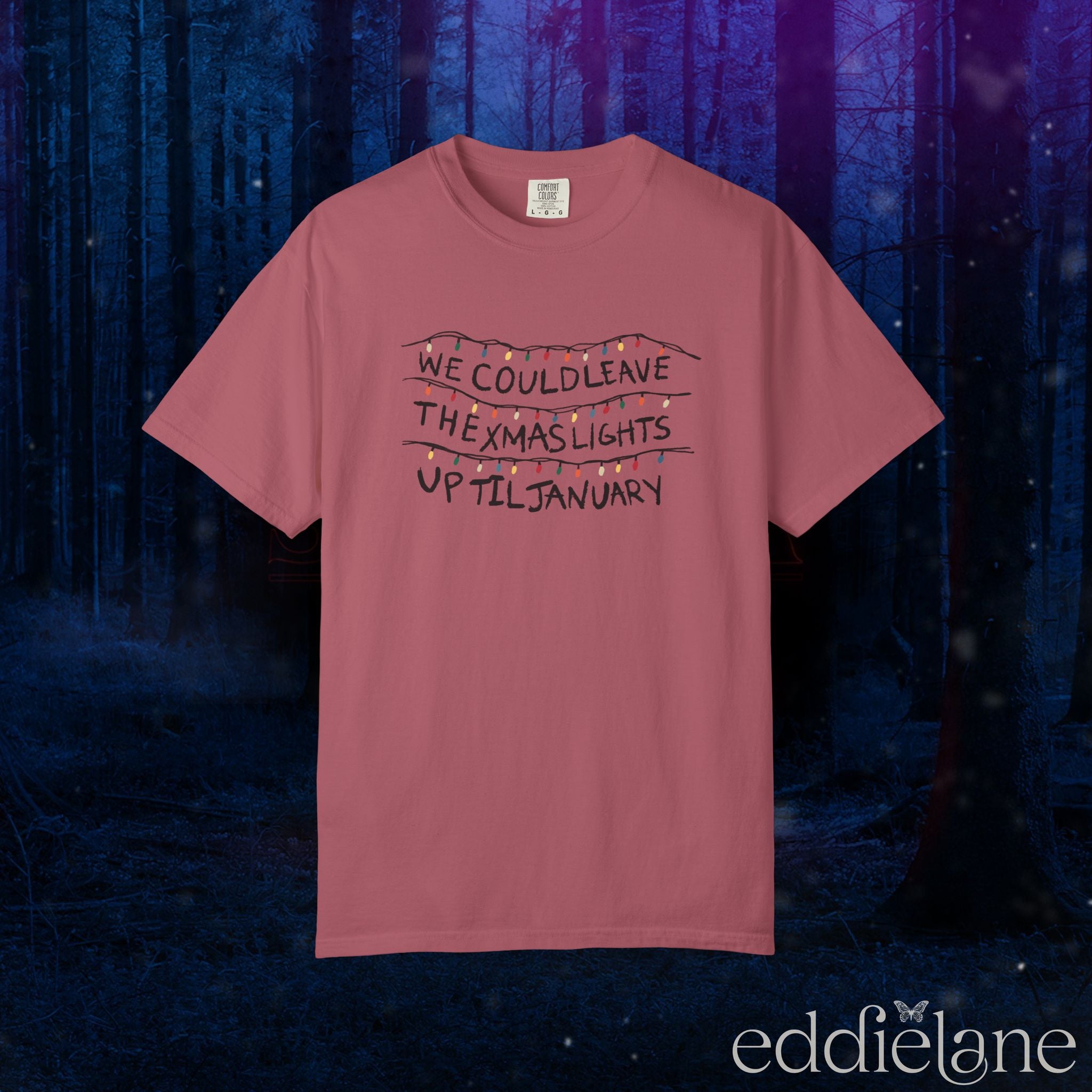 The Leave The Xmas Lights Up Tee