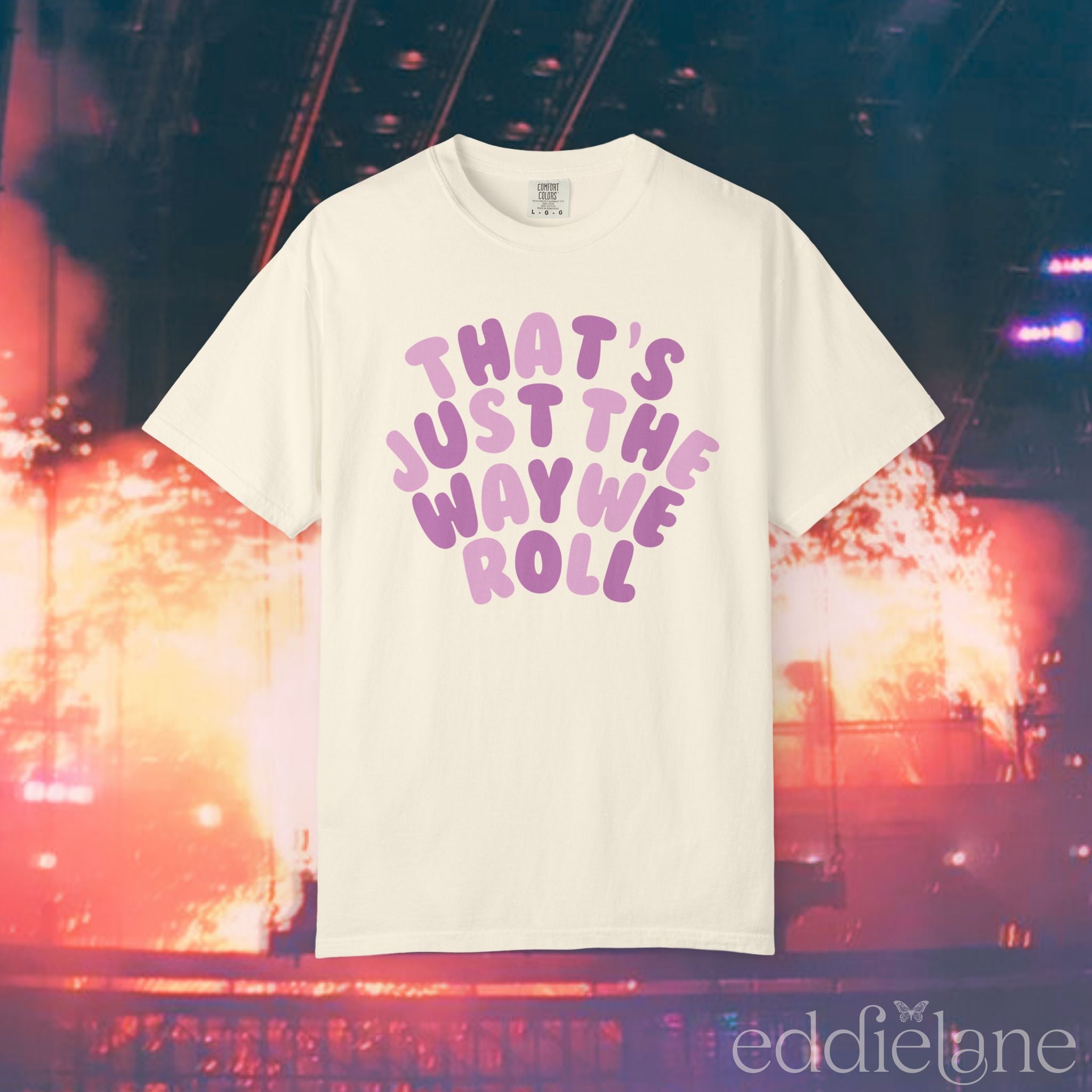 The Way We Roll Tee