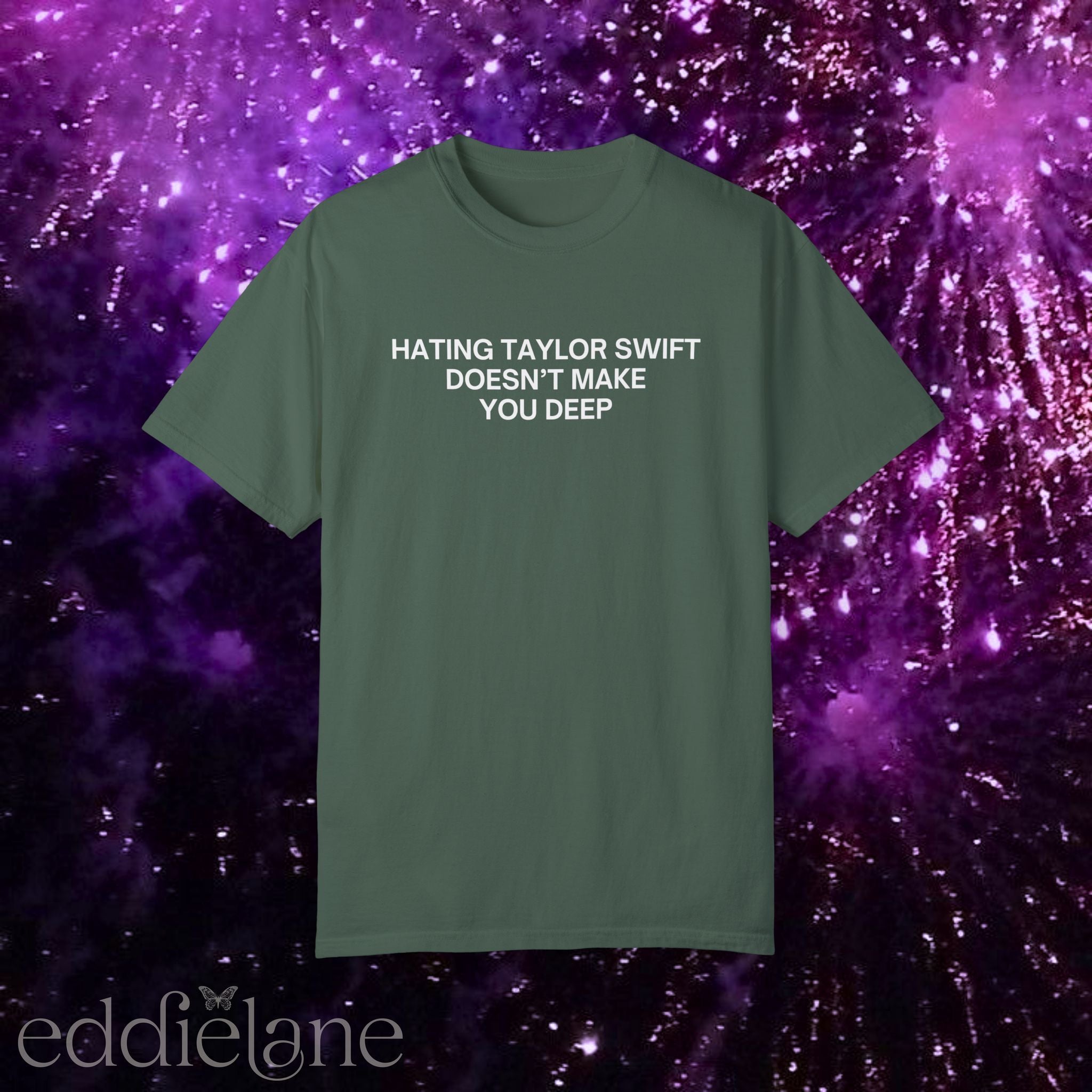 The Hating Taylor Doesn't Make You Deep Tee