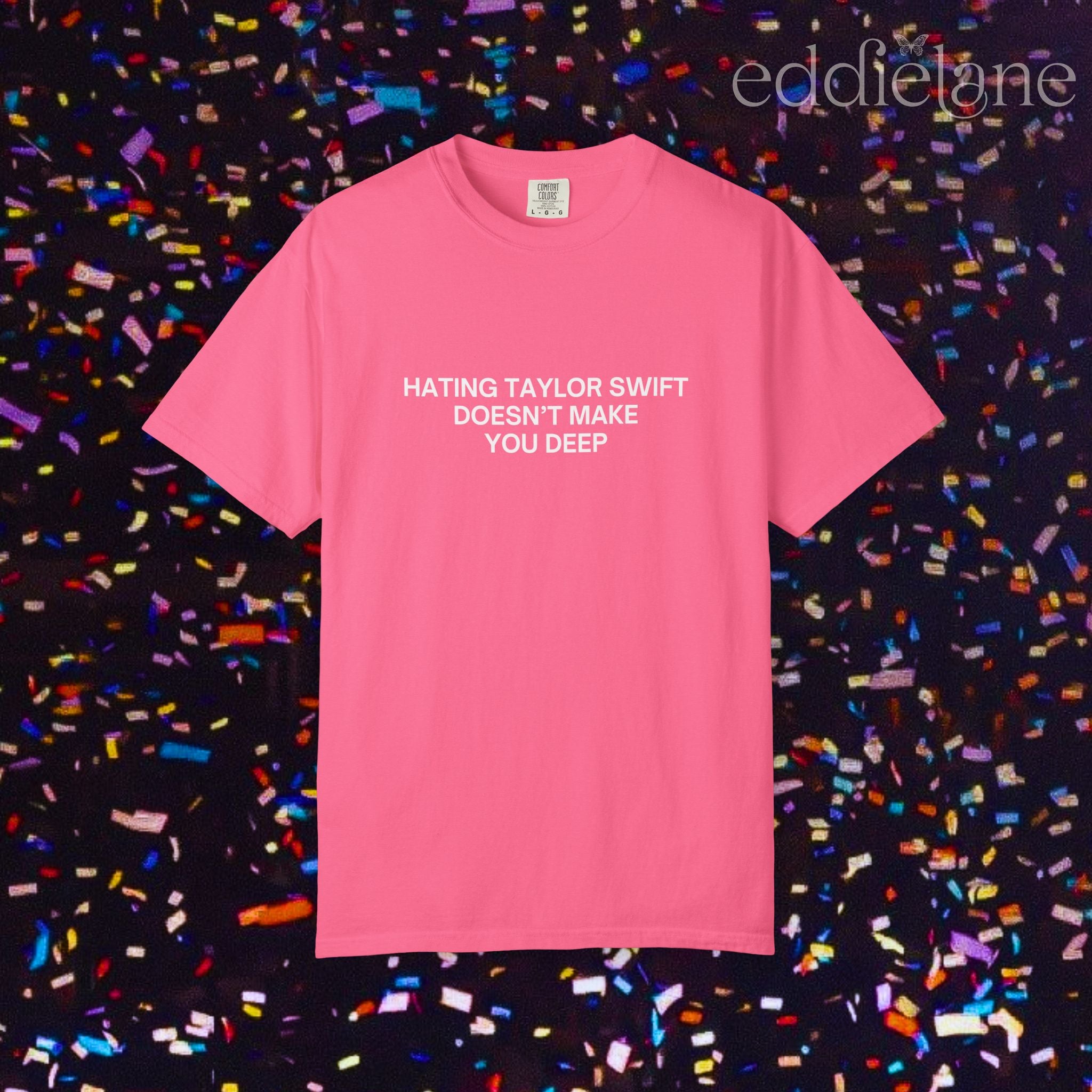 Hating Doesn't Make You Deep Tee