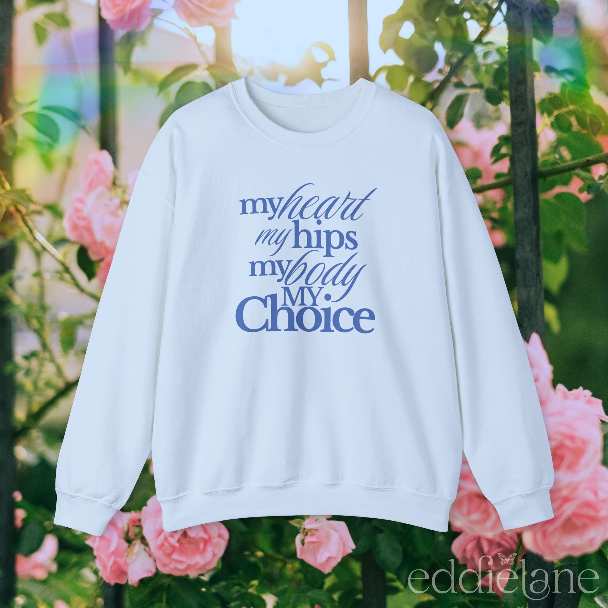 The My Body My Choice Sweatshirt