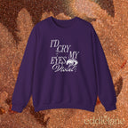 The I'd Cry Sweatshirt