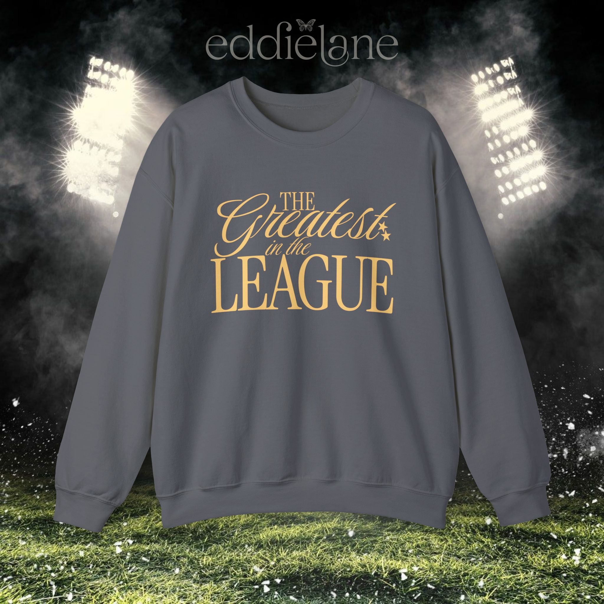 a gray crewneck sweatshirt that says "the greatest in the league"