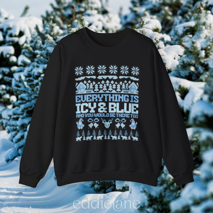 The Icy And Blue Ugly Christmas Sweatshirt