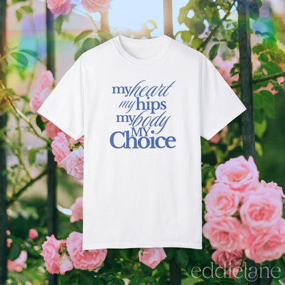 The My Body My Choice Tee