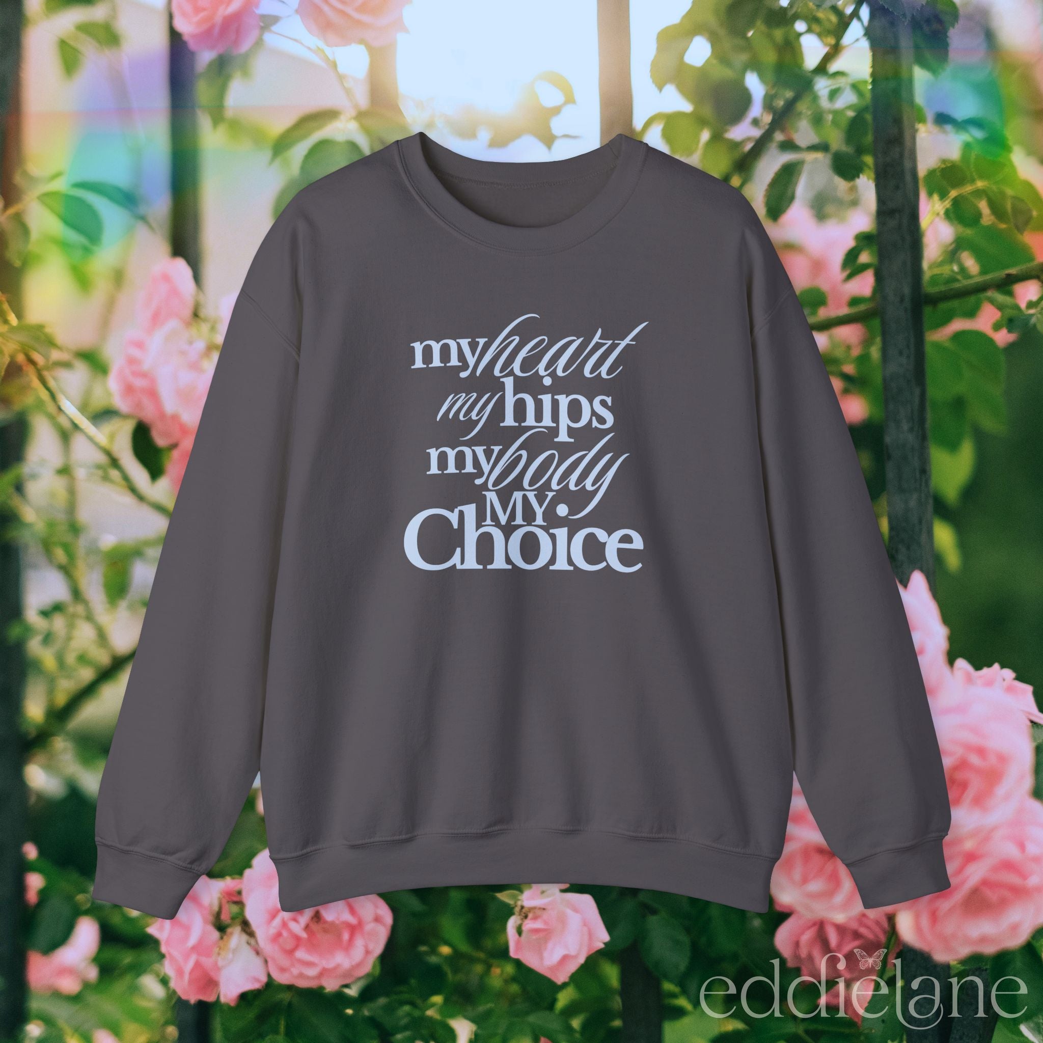 The My Body My Choice Sweatshirt