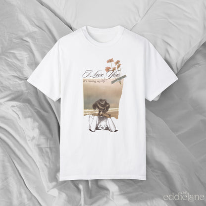 The Ruining My Life Tee