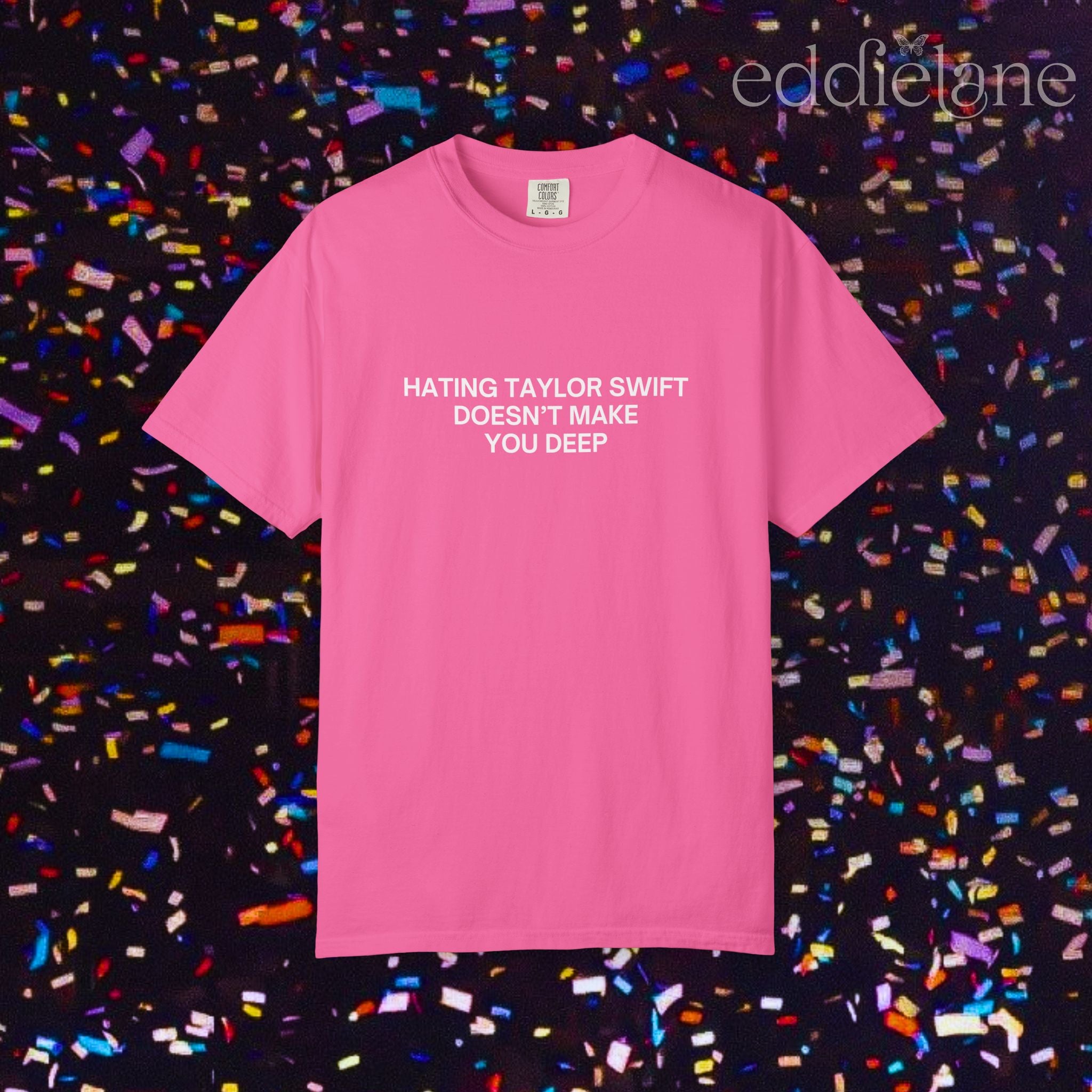 Hating Doesn't Make You Deep Tee