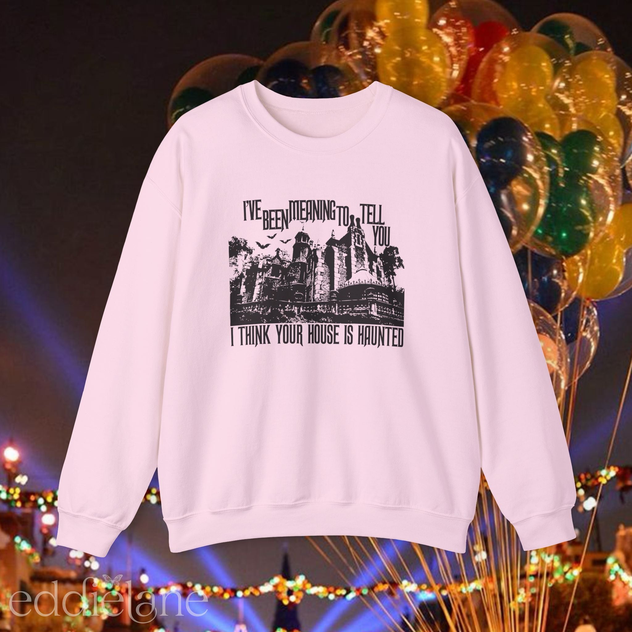 The Your Mansion Is Haunted Sweatshirt