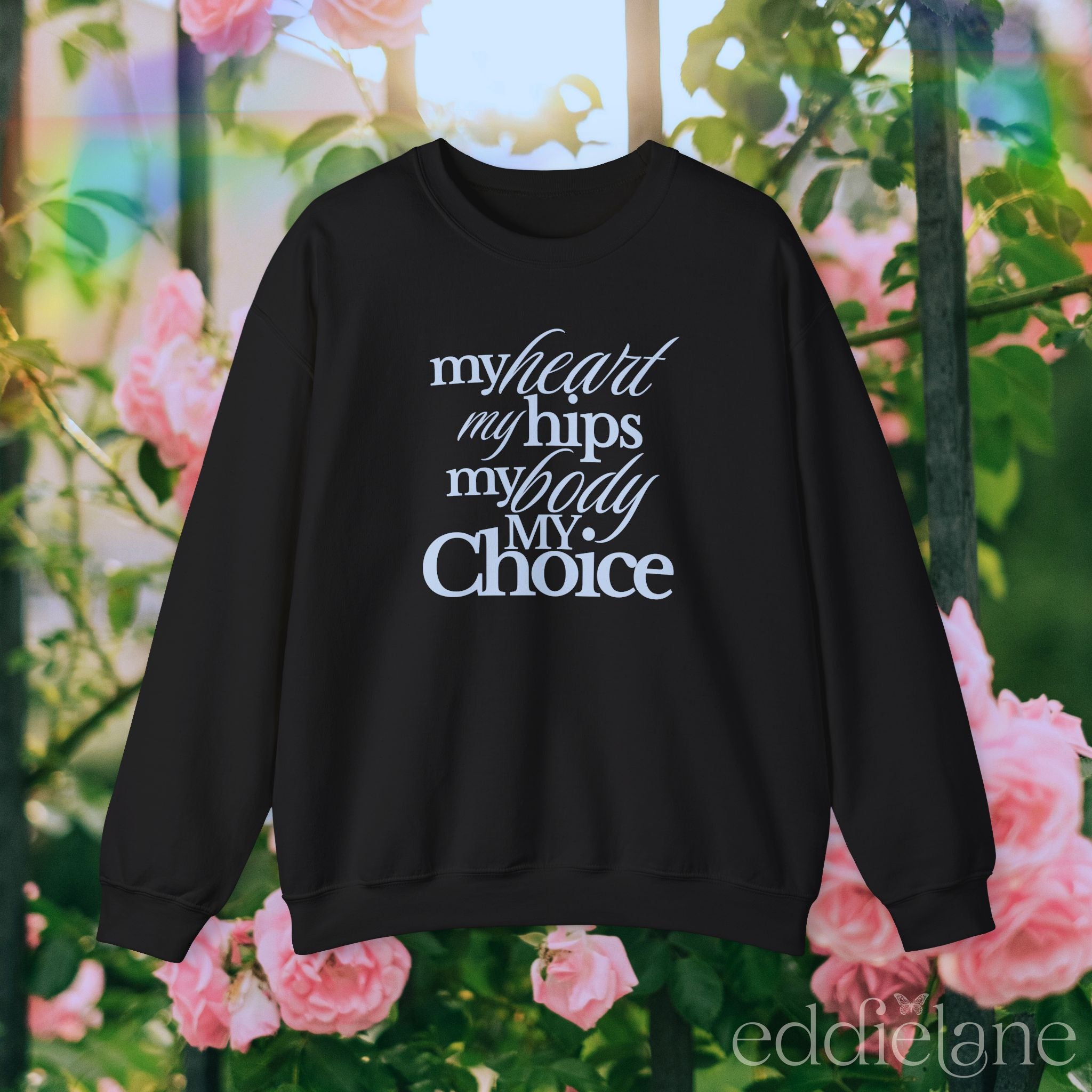The My Body My Choice Sweatshirt