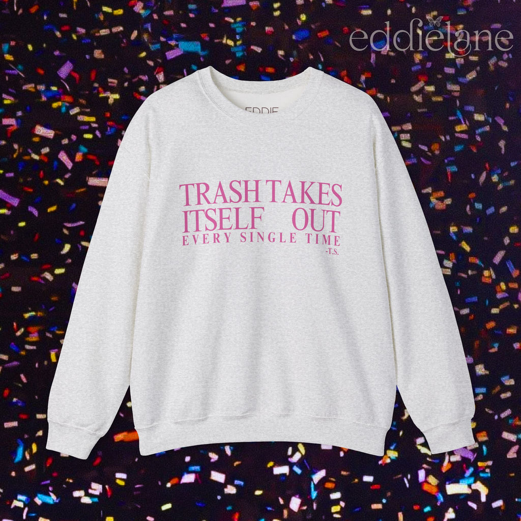 The Pink Trash Takes Itself Out Crewneck