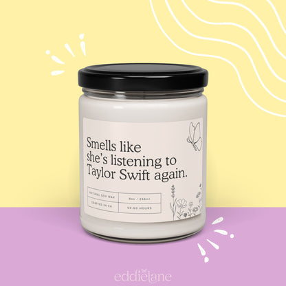 The Smells Like She's Listening To Taylor Again Candle