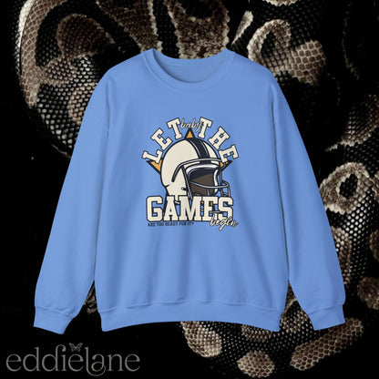 The Let The Games Begin Crewneck Sweatshirt