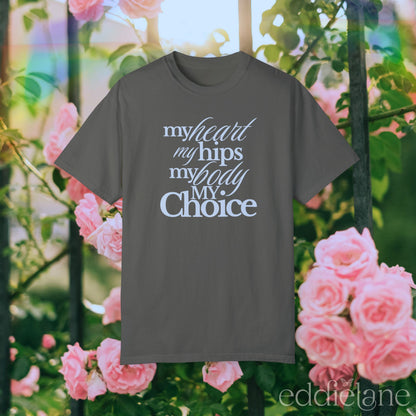 The My Body My Choice Tee