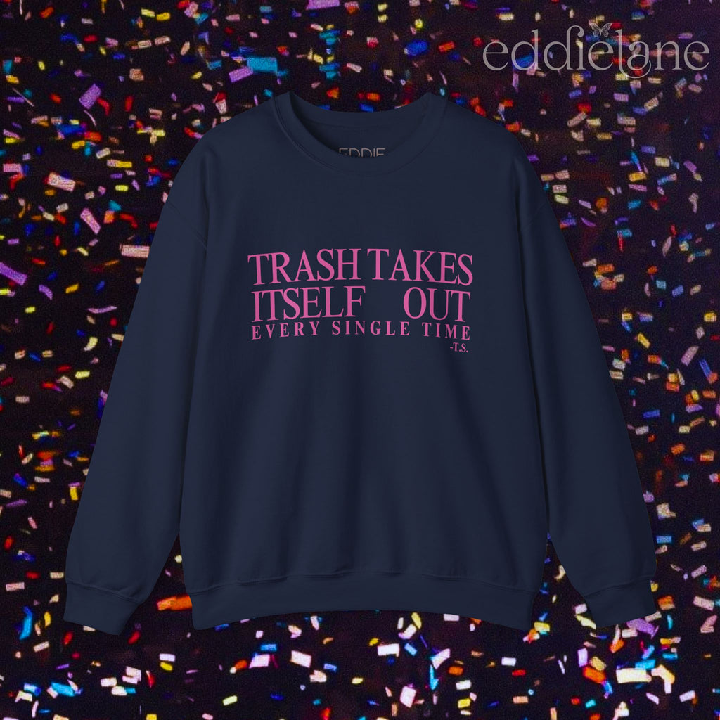 The Pink Trash Takes Itself Out Crewneck