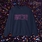 The Pink Trash Takes Itself Out Crewneck