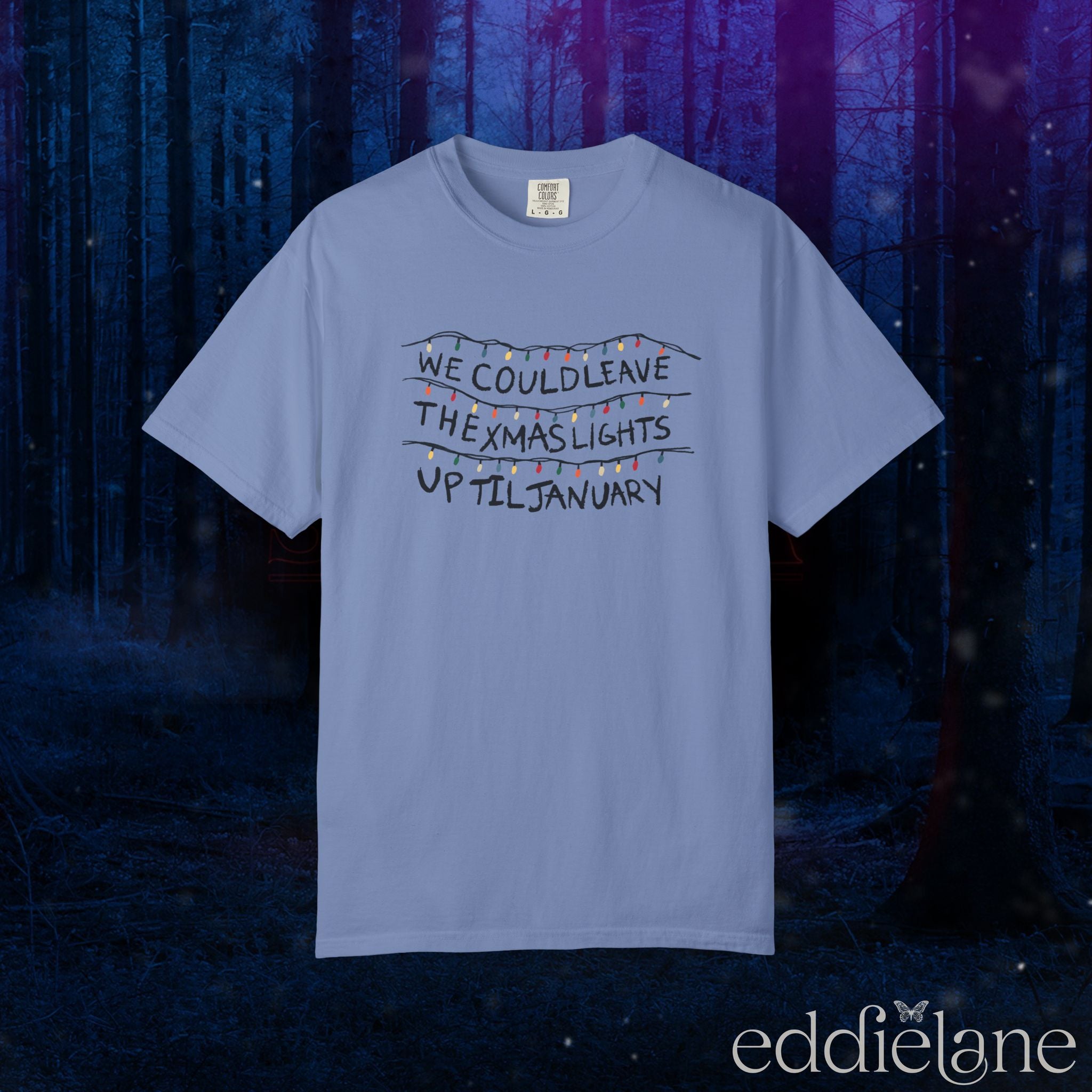 The Leave The Xmas Lights Up Tee