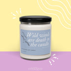 The Wild Winds Are Death To The Candle