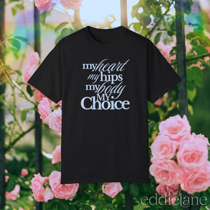 The My Body My Choice Tee