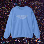 The Hating Taylor Doesn't Make You Deep Sweatshirt