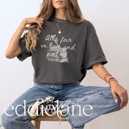 The All's Fair In Love And Poetry Tee