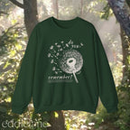 forest green sweatshirt with dandelion graphic and text that says "do you remember" 