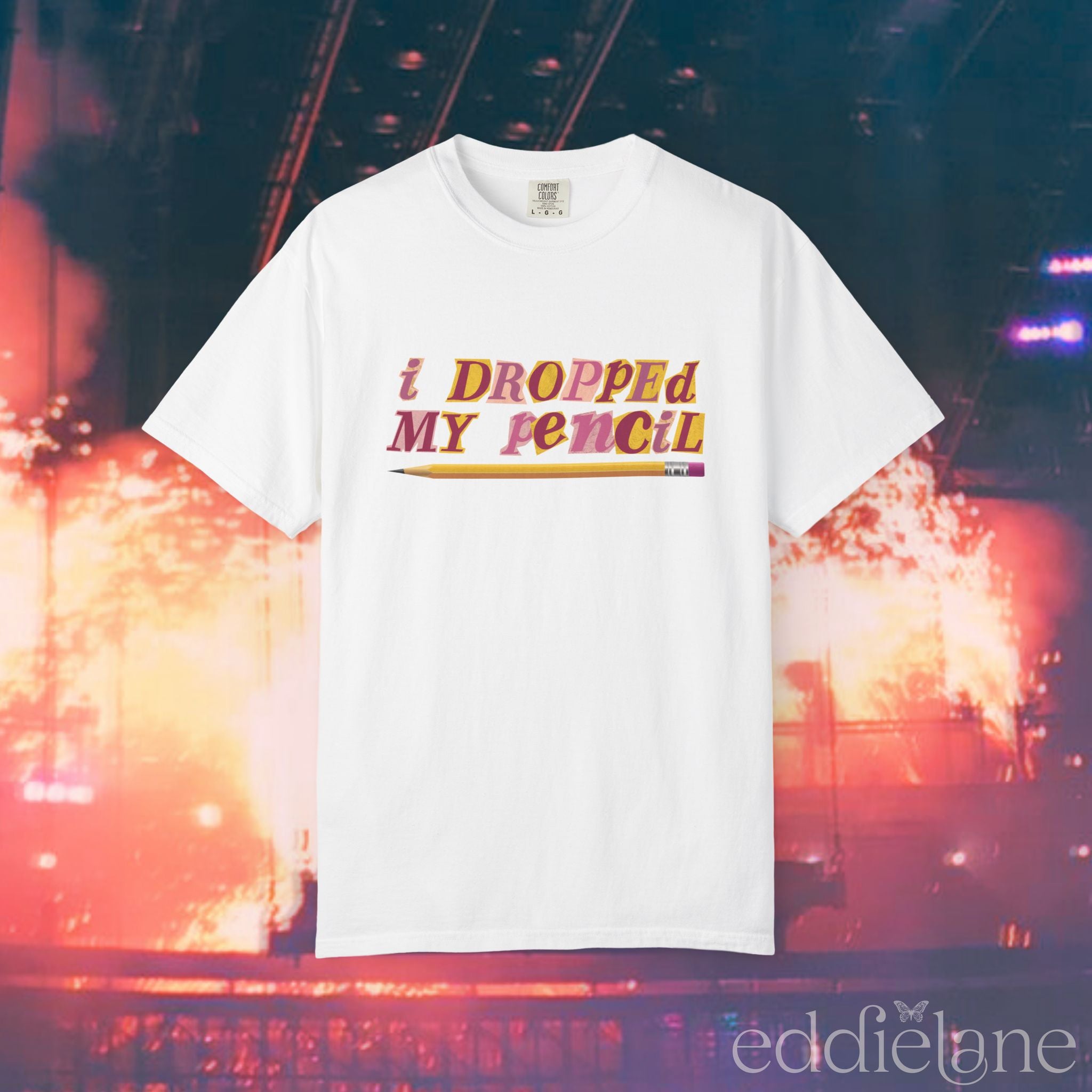 A white t-shirt that says "i dropped my pencil" 
i dropped my pencil t-shirt white