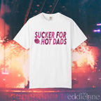 A white comfort colors t-shirt that says "sucker for hot dads"
